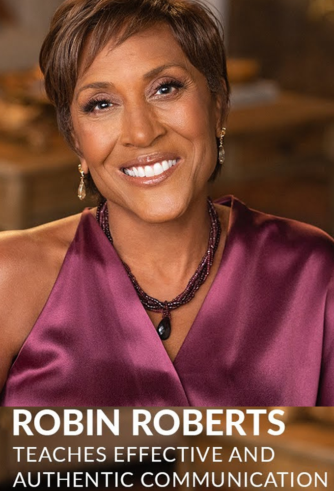 MasterClass Robin Roberts Teaches Effective and Authentic Communication [413334] (A1751734722) [[Masterclass Series]] --Plex--